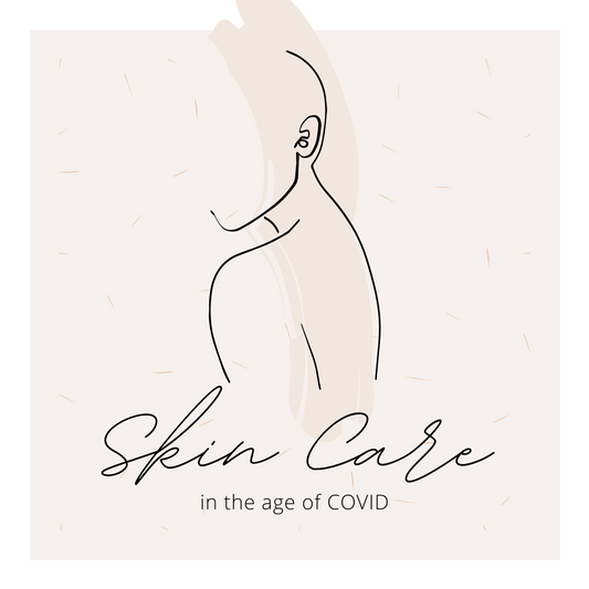 Skin care in the age of COVID